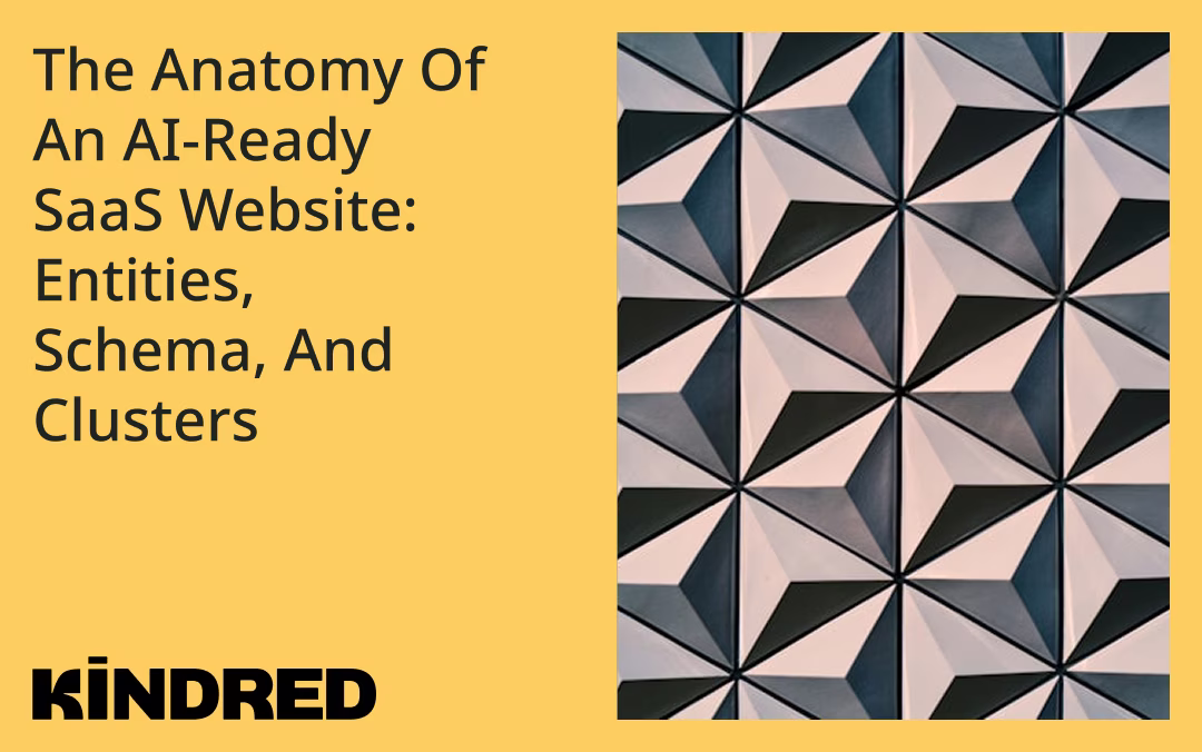 The Anatomy Of An AI-Ready SaaS Website: Entities, Schema, And Clusters